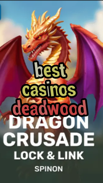 best casinos deadwood-fqqjrm9vrme7zzjgfjql.com