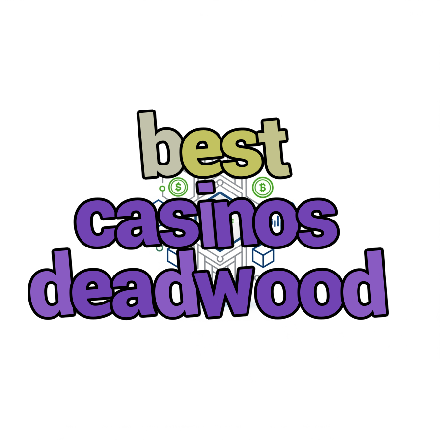 best casinos deadwood